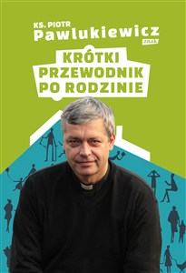 Obrazek Krótki przewodnik po rodzinie