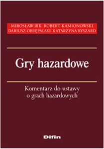 Obrazek Gry hazardowe Komentarz do ustawy o grach hazardowych
