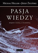 Zobacz : Pasja wied... - Michał Heller, Józef Życiński
