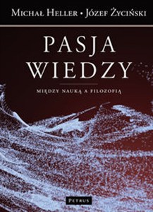 Obrazek Pasja wiedzy Między nauką a filozofią
