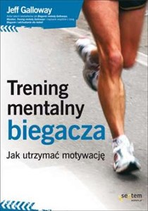 Obrazek Trening mentalny biegacza Jak utrzymać motywację