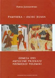 Obrazek Panthera - ojciec Jezusa Geneza ideii, antyczne przekazy, późniejsze polemiki