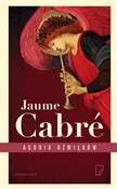 Agonia dźw... - Jaume Cabre -  Polish Bookstore 