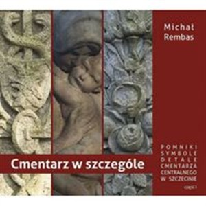 Obrazek Cmentarz w szczególe Część 1 Pomniki, symbole, detale cmentarza centralnego w Szczecinie