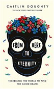 Polska książka : From Here ... - Caitlin Doughty