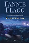 Wciąż o to... - Fannie Flagg -  books in polish 