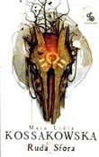 Książka : Ruda Sfora... - Maja Lidia Kossakowska