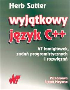 Picture of Wyjątkowy język C++ 47 łamigłówek, zadań programistycznych i rozwiązań