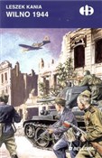 Polska książka : Wilno 1944... - Leszek Kania