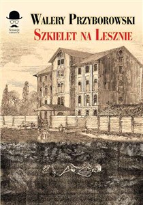 Obrazek Szkielet na Lesznie