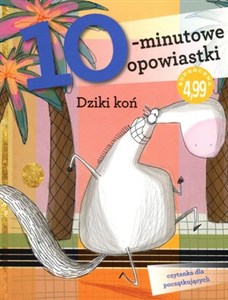 Obrazek 10-minutowe opowiastki: Dziki koń