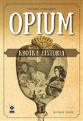 Polska książka : Opium Krót... - Thomas Dormandy