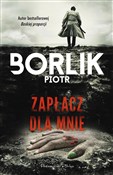 Zapłacz dl... - Piotr Borlik - Ksiegarnia w UK