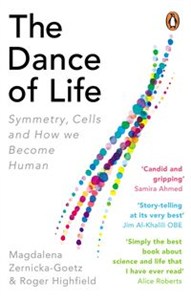 Obrazek The Dance of Life Symmetry, Cells and How We Become Human