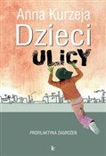 Dzieci uli... - Anna Kurzeja -  books from Poland