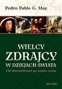 Picture of Wielcy zdrajcy w dziejach świata Od starożytności po nasze czasy