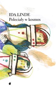 Obrazek Poleciały w kosmos