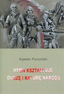 Picture of Hymn kształtuje duszę i naturę narodu