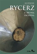 Rycerz z b... - Jan Szymczak -  Książka z wysyłką do UK
