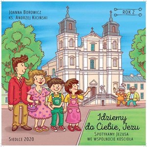 Obrazek Idziemy do Ciebie Jezu. Podręcznik dla dziecka