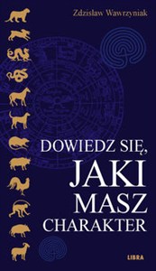 Obrazek Dowiedz się, jaki masz charakter Charakterologia astrologiczna chińsko-europejska.