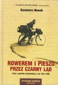 Obrazek Rowerem i pieszo przez Czarny Ląd Listy z podróży afrykańskiej z lat 1931-1936