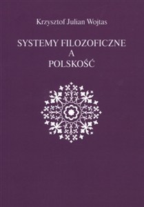Picture of Systemy filozoficzne a polskość