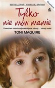 Tylko nie ... - Toni Maguire -  Książka z wysyłką do UK