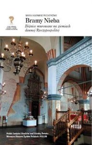 Obrazek Bramy Nieba 2 Bóżnice murowane na ziemiach dawnej Rzeczypospolitej