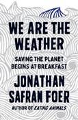 Zobacz : We are the... - Foer Jonathan Safran