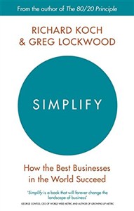 Obrazek Simplify: How the Best Businesses in the World Succeed