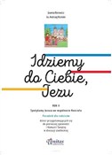 polish book : Idziemy do... - Joanna Borowicz, ks. Andrzej Kiciński