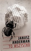 Polska książka : To wszystk... - Janusz Anderman