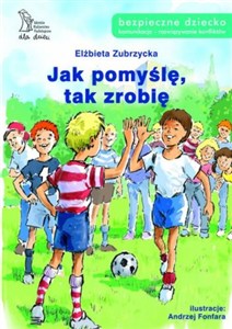 Picture of Jak pomyślę, tak zrobię