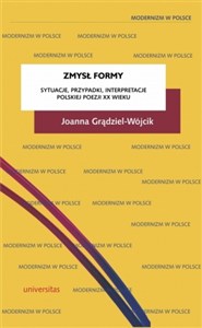 Obrazek Zmysł formy Sytuacje, przypadki, interpretacje polskiej poezji XX wieku