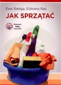 Jak sprząt... - Ewa Steliga, Elżbieta Raś -  Polish Bookstore 