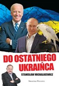 Do ostatni... - Stanisław Michalkiewicz - Ksiegarnia w UK