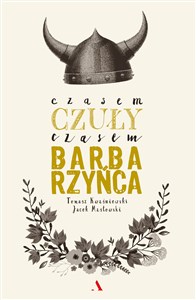 Obrazek Czasem czuły, czasem barbarzyńca
