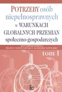 Obrazek Potrzeby osób niepełnosprawnych w warunkach globalnych przemian społeczno-gospodarczych