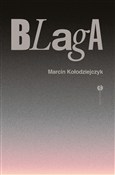 Blaga - Marcin Kołodziejczyk -  books from Poland