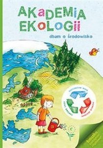 Obrazek Akademia Ekologii Dbam o środowisko