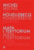 Zobacz : Mapa i ter... - Michel Houellebecq