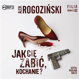 Obrazek [Audiobook] CD MP3 Jak cię zabić kochanie