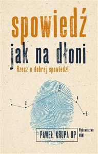 Obrazek Spowiedź jak na dłoni Rzecz o dobrej spowiedzi