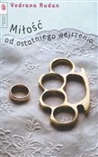 Miłość od ... - Vedrana Rudan -  foreign books in polish 