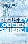 Książka : Bielszy od... - Bernard Minier