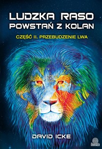 Obrazek Ludzka raso, powstań z kolan Część 2 Przebudzenie lwa