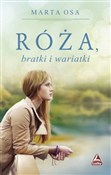 Zobacz : Róża, brat... - Marta Osa