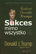Zobacz : Sukces mim... - Donald J. Trump, Meredith McIver