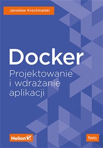 Obrazek Docker Projektowanie i wdrażanie aplikacji